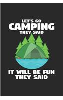 Let's go camping they said