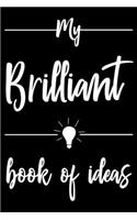 My Brilliant Book Of Ideas