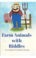 Farm animals with riddles: It is a fun and colorful kids book that has riddles about farm animals.