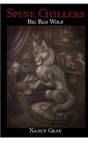 Spine Chillers: Big Bad Wolf(2 Spine Chillers)