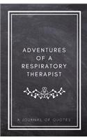 Adventures of A Respiratory Therapist