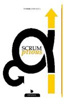 SCRUMptious: Referencia Base con Conceptos de SCRUM Deliciosamente Simple & Guia de Adopcion para SCRUM Super Rapida