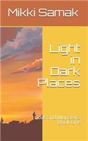 Light in Dark Places: Gods and Monsters: Book One