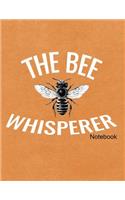 The Bee Whisperer Notebook: Journal, Diary or Sketchbook with Wide Ruled Paper