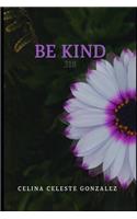 Be Kind: 318(1 Be Kind)