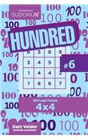 Sudoku Hundred - 200 Logic Puzzles 4x4 (Volume 6)