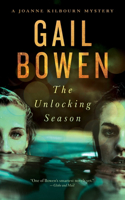 The Unlocking Season: Volume 19 A Joanne Kilbourn Mystery(A Joanne Kilbourn Mystery)
