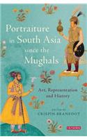 Portraiture in South Asia Since the Mughals