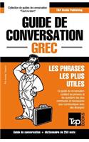 Guide de conversation Français-Grec et mini dictionnaire de 250 mots: (133 French Collection)