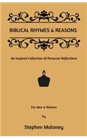 Biblical Rhymes & Reasons: An Inspired Collection of Personal Reflections