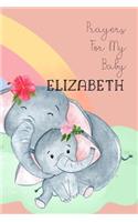 Prayers for My Baby Elizabeth: Personalized Baby Journal for Christian Moms