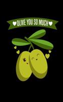 Olive You So Much