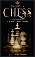 ABC's of Chess for Absolute Beginners