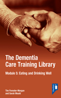 Dementia Care Training Library: Module 5