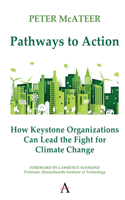 Pathways to Action, How Keystone Organizations Can Lead the Fight for Climate Change