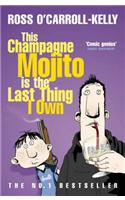 This Champagne Mojito is the Last Thing I Own