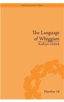 Language of Whiggism: Liberty and Patriotism, 1802-1830