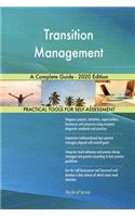 Transition Management A Complete Guide - 2020 Edition