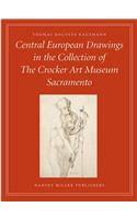 Central European Drawings in the Collection of the Crocker Art Museum