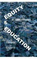 Equity and education in cold climates, Sweden and England