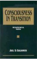 Consciousness in Transition
