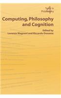 Computing, Philosophy and Cognition