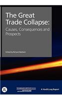 The Great Trade Collapse: Causes, Consequences and Prospects