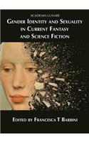 Gender Identity and Sexuality in Current Fantasy and Science Fiction