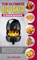 The Ultimate Air Fryer Cookbook