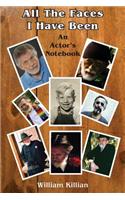 All the Faces I Have Been