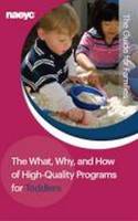 What, Why, and How of High-Quality Programs for Toddlers