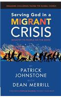 Serving God in a Migrant Crisis: Ministry to People on the Move