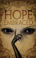 Hope Embraced