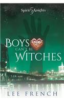Boys Can't Be Witches