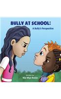 Bully At School