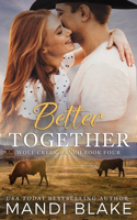 Better Together