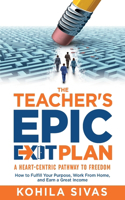 Teacher's Epic Exit Plan