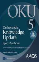 Orthopaedic Knowledge Update: Sports Medicine 5: Print + eBook with Multimedia