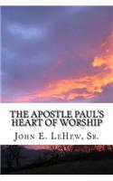 Apostle Paul's Heart of Worship: 99 Meditations in Colossians