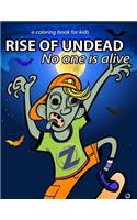 Rise of Undead No one is alive