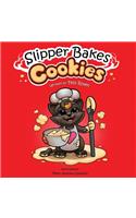 Slipper Bakes Cookies