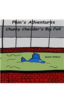 Phin's Adventures: Chunky Cheddar's Big Fall(2 Phin's Adventures)