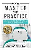 How to Master Your Practice