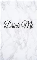 Drink Me