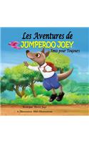 Les Adventures de Jumperoo Joey Amis pour Toujours