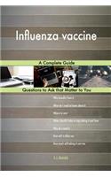 Influenza vaccine; A Complete Guide