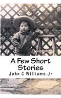 A Few Short Stories