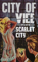 City Of Vice / Scarlet City