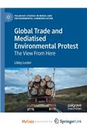 Global Trade and Mediatised Environmental Protest