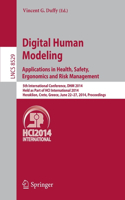 Digital Human Modeling. Applications in Health, Safety, Ergonomics and Risk Management: 5th International Conference, Dhm 2014, Held as Part of Hci International 2014, Heraklion, Crete, Greece, June 22-27, 2014, Proceedings